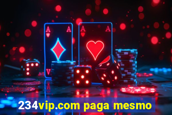 234vip.com paga mesmo